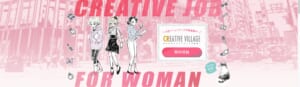 CREATIVE VILLAGE for Woman